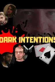 Dark Intentions: The Movie_peliplat