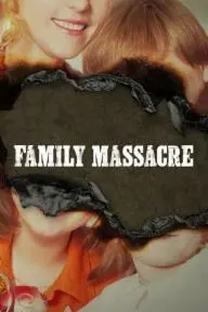 Family Massacre_peliplat