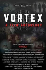 Vortex: A Film Anthology_peliplat
