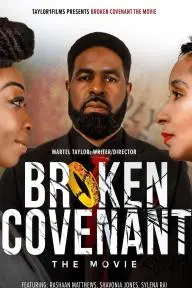 Broken Covenant the Movie_peliplat