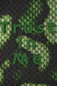 Trust in Me_peliplat
