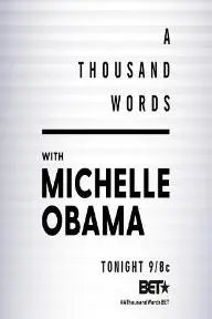 A Thousand Words: Michelle Obama_peliplat