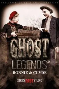 Ghost Legends: Bonnie & Clyde_peliplat