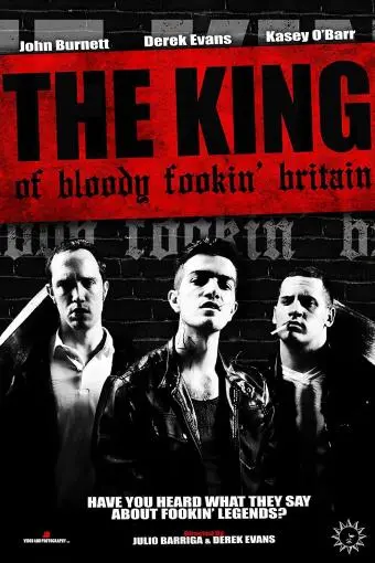 The King of Bloody Fookin' Britain_peliplat