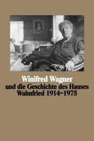 Winifred Wagner und die Geschichte des Hauses Wahnfried von 1914-1975_peliplat