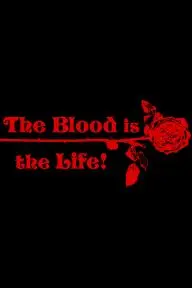The Blood Is the Life_peliplat