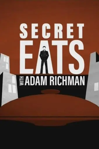 Secret Eats with Adam Richman_peliplat