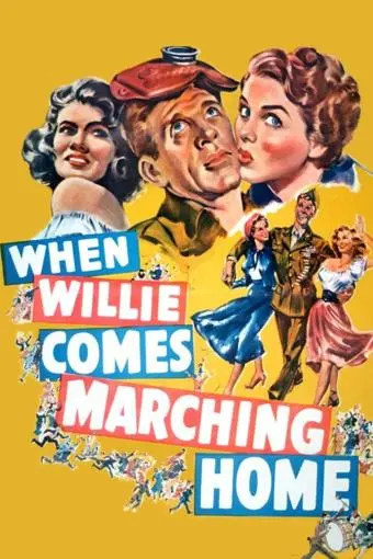 When Willie Comes Marching Home_peliplat