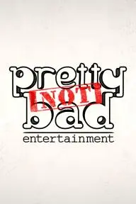 Prettynotbad Entertainment_peliplat