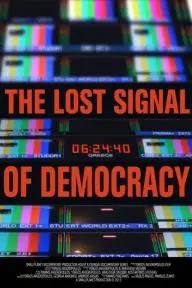 The Lost Signal of Democracy_peliplat