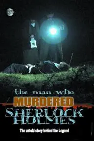 The Man Who Murdered Sherlock Holmes_peliplat