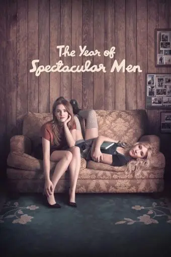 The Year of Spectacular Men_peliplat