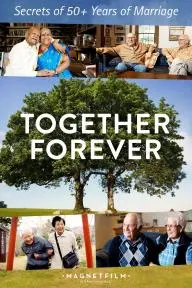 Together Forever - Secrets of 50+ Years of Marriage_peliplat