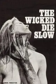 The Wicked Die Slow_peliplat