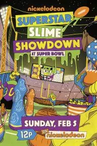 Superstar Slime Showdown at Super Bowl_peliplat
