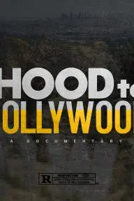 From the Hood to Hollywood_peliplat