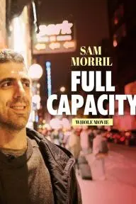 Sam Morril: Full Capacity_peliplat
