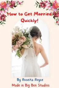 How to Get Married Quickly!_peliplat