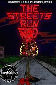 The Streets Run Red_peliplat