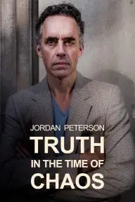 Jordan Peterson: Truth in the Time of Chaos_peliplat