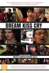 Dream Kiss Cry_peliplat