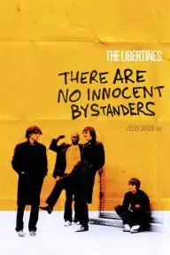 The Libertines: There Are No Innocent Bystanders_peliplat