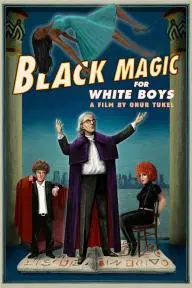 Black Magic for White Boys_peliplat