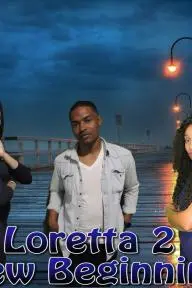Loretta 2 New Beginning_peliplat