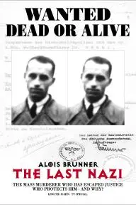 Alois Brunner: The Last Nazi_peliplat