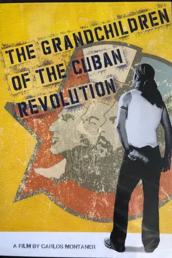 The Grandchildren of the Cuban Revolution_peliplat