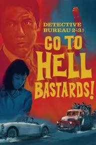 Detective Bureau 2-3: Go to Hell Bastards!_peliplat
