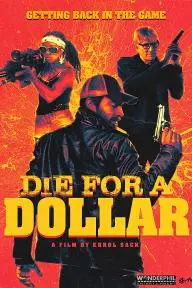 Die for a Dollar_peliplat