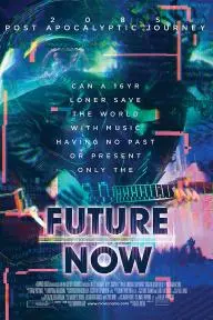 Future Now Movie Musical_peliplat