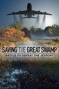 Saving the Great Swamp: Battle to Defeat the Jetport_peliplat