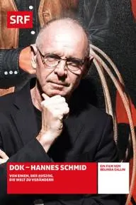 Hannes Schmid - von einem, der auszog, die Welt zu verändern_peliplat