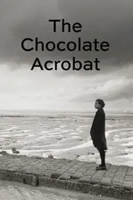 The Chocolate Acrobat_peliplat