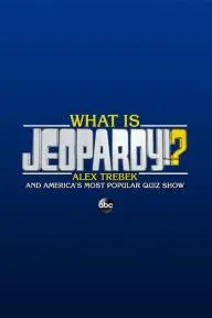What Is Jeopardy!?: Alex Trebek and America's Most Popular Quiz Show_peliplat