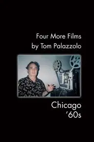 Four More Films by Tom Palazzolo: Chicago '60s_peliplat