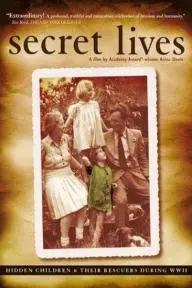 Secret Lives: Hidden Children and Their Rescuers During WWII_peliplat