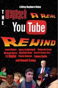 The Wayback: A Real YouTube Rewind_peliplat