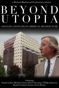 Beyond Utopia: Changing Attitudes in American Architecture_peliplat