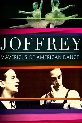 Joffrey: Mavericks of American Dance_peliplat