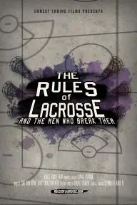 The Rules of Lacrosse... and the Men Who Break Them_peliplat