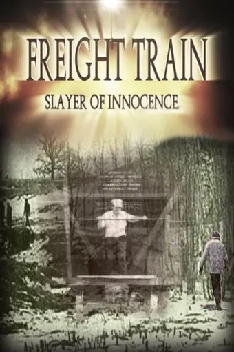 Freight Train: Slayer of Innocence_peliplat