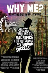 Why Me?: Starting Out in Hollywood_peliplat