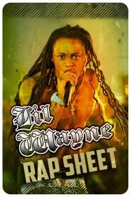 Lil Wayne: Rap Sheet_peliplat