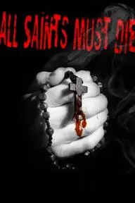All Saints Must Die_peliplat