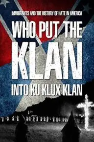 Who Put the Klan Into Ku Klux Klan_peliplat