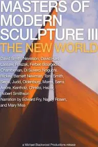 Masters of Modern Sculpture Part III: The New World_peliplat
