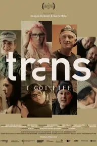 Trans - I Got Life_peliplat